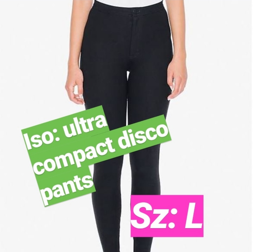 Iso: ultra compact ponte high waist disco pants L